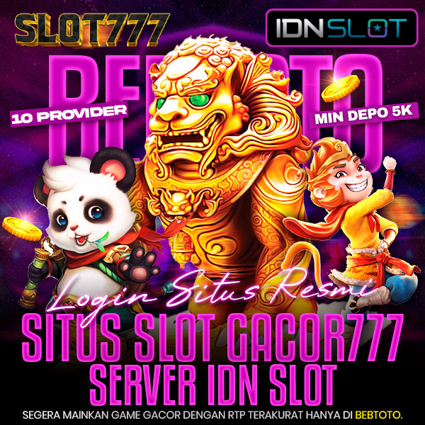 IDN SLOT 777 : Login Situs Slot Gacor 777 Situs Resmi Server IDN Slot 